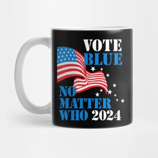 Vote Blue - No Matter Who in 2024 (for dark backgrounds) Mug